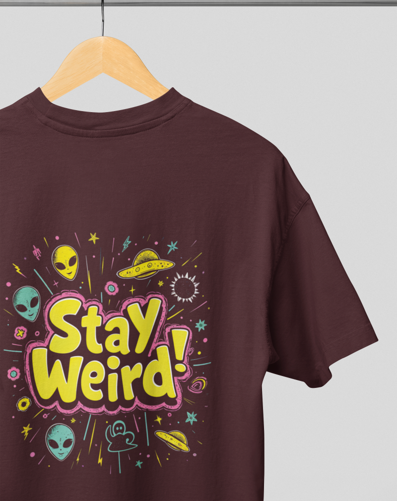 Stay Weird Oversized Tee